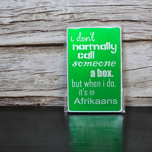 I Don't Alway Call Someone a Box Magnet